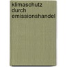 Klimaschutz Durch Emissionshandel door Jubran Habib