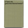 K�Rper Als Geschlechtsnachweis? by Angela Wolter