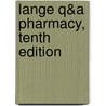Lange Q&A Pharmacy, Tenth Edition door Hall Gary