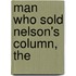 Man Who Sold Nelson's Column, The