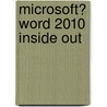 Microsoft� Word 2010 Inside Out by Katherine Murray