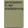 Partizipation in Der Stadtplanung by Antonia Vettermann