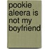 Pookie Aleera Is Not My Boyfriend