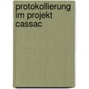 Protokollierung Im Projekt Cassac door Thomas Beer