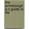 The Armstrongs' A-Z Guide to Life door John Armstrong