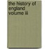 The History Of England Volume Iii