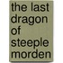 The Last Dragon of Steeple Morden