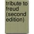 Tribute to Freud (Second Edition)