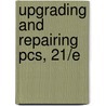 Upgrading and Repairing Pcs, 21/E door Scott Mueller