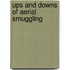 Ups and Downs of Aerial Smuggling