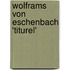 Wolframs Von Eschenbach 'Titurel'