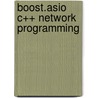 Boost.Asio C++ Network Programming door Torjo John