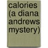Calories (A Diana Andrews Mystery)
