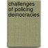 Challenges of Policing Democracies