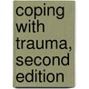 Coping with Trauma, Second Edition door Jon G. Allen