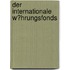 Der Internationale W�Hrungsfonds