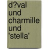 D�Val Und Charmille Und 'stella' by Wildis Streng
