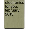 Electronics for You, February 2013 by Efy Enterprises Pvt Ltd