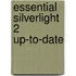 Essential Silverlight 2 Up-To-Date