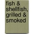 Fish & Shellfish, Grilled & Smoked