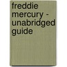 Freddie Mercury - Unabridged Guide door Frances Adam