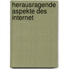 Herausragende Aspekte Des Internet by Sabine Reichert
