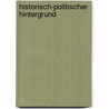 Historisch-Politischer Hintergrund by Daniela Scharnagl