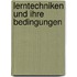 Lerntechniken Und Ihre Bedingungen