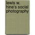 Lewis W. Hine's Social Photography