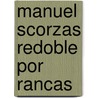 Manuel Scorzas Redoble Por  Rancas door Katharina Heyne