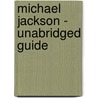 Michael Jackson - Unabridged Guide door Amanda Jason