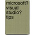 Microsoft� Visual Studio� Tips