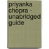 Priyanka Chopra - Unabridged Guide