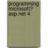 Programming Microsoft� Asp.Net 4 door Dino Esposito