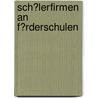 Sch�Lerfirmen an F�Rderschulen door Lars K�nig