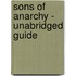 Sons of Anarchy - Unabridged Guide