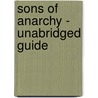 Sons of Anarchy - Unabridged Guide door Bobby Anne