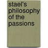 Stael's Philosophy of the Passions door Tili Boon Cuill
