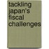 Tackling Japan's Fiscal Challenges