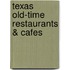 Texas Old-Time Restaurants & Cafes