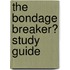 The Bondage Breaker� Study Guide