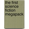 The First Science Fiction Megapack door Robert Silberberg