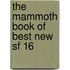 The Mammoth Book of Best New Sf 16