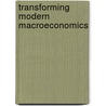 Transforming Modern Macroeconomics door Roger Backhouse