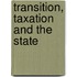 Transition, Taxation and the State