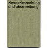 Zinseszinsrechung Und Abschreibung by Chrysanth Herr