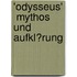 'Odysseus'  Mythos Und Aufkl�Rung