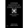 8 Winds Institute of Combat Science door Robert Hazard