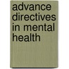 Advance Directives in Mental Health door Jacqueline Atkinson