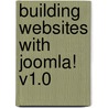 Building Websites with Joomla! V1.0 door Hagen Graf